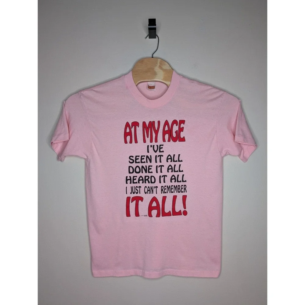 Vintage 1992 At My Age I've Seen It All T Shirt Large Pink Novelty Humor Funny - Picture 2 of 11